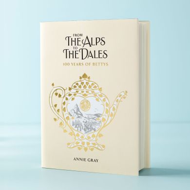 From the Alps to the Dales Book - 100 Years of Bettys